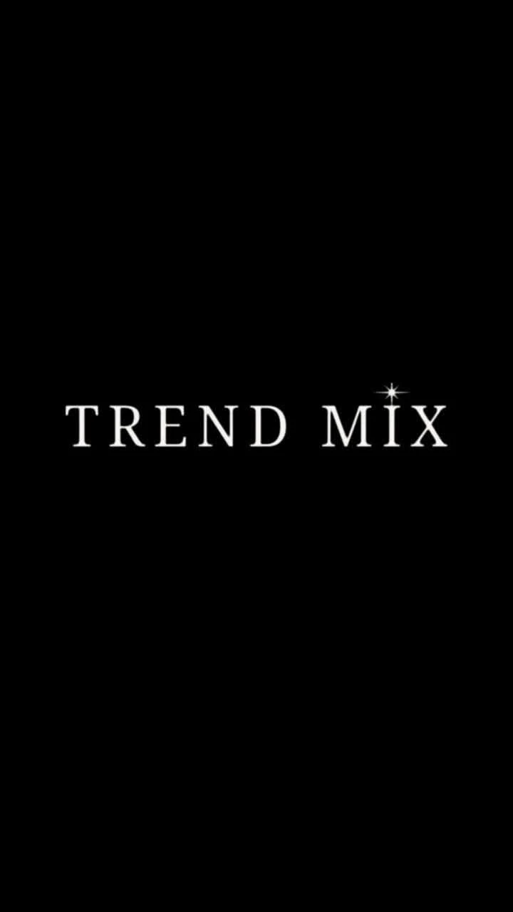 Trend Mix